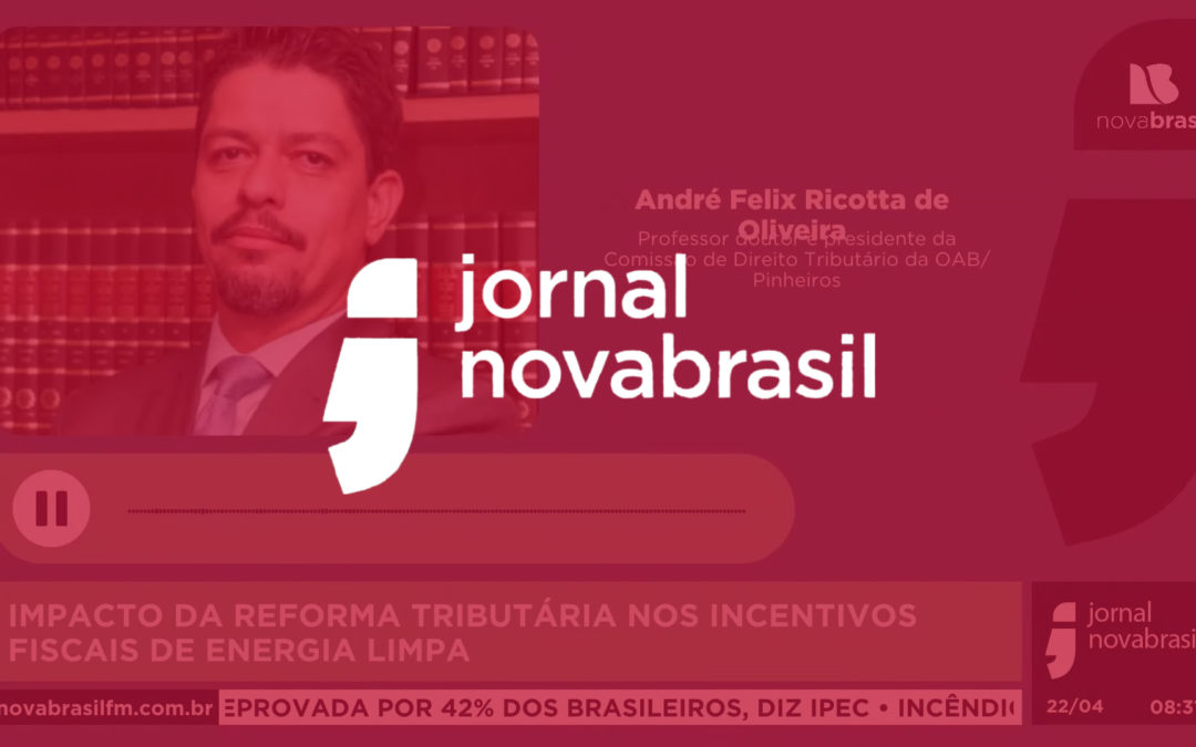 Impacto da Reforma tributária nos incentivos fiscais de energia limpa